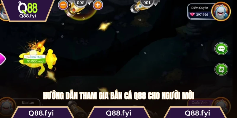 Hướng dẫn tham gia bắn cá Q88 
